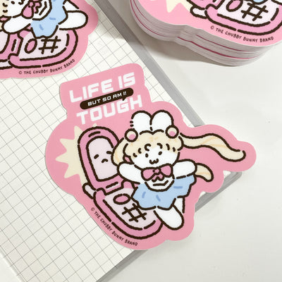 Life is Tough But So Am I Vinyl Sticker